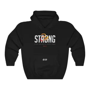 Be Strong | Hooded Sweatshirt