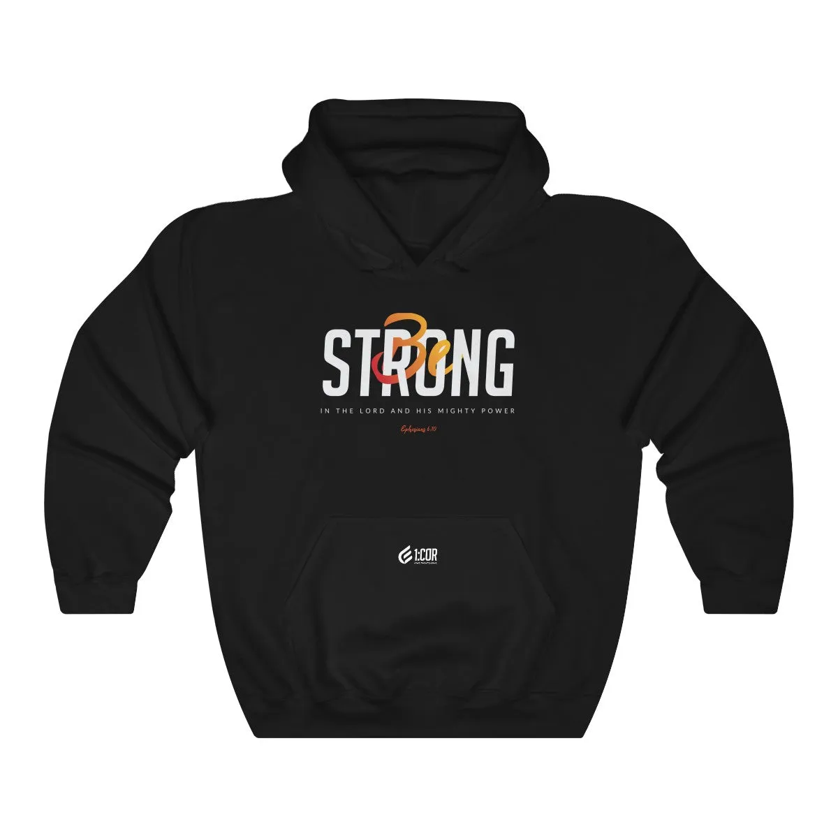 Be Strong | Hooded Sweatshirt