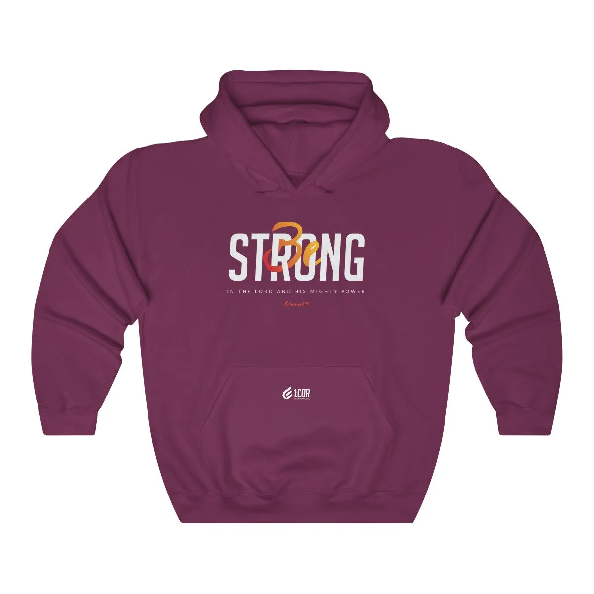 Be Strong | Hooded Sweatshirt