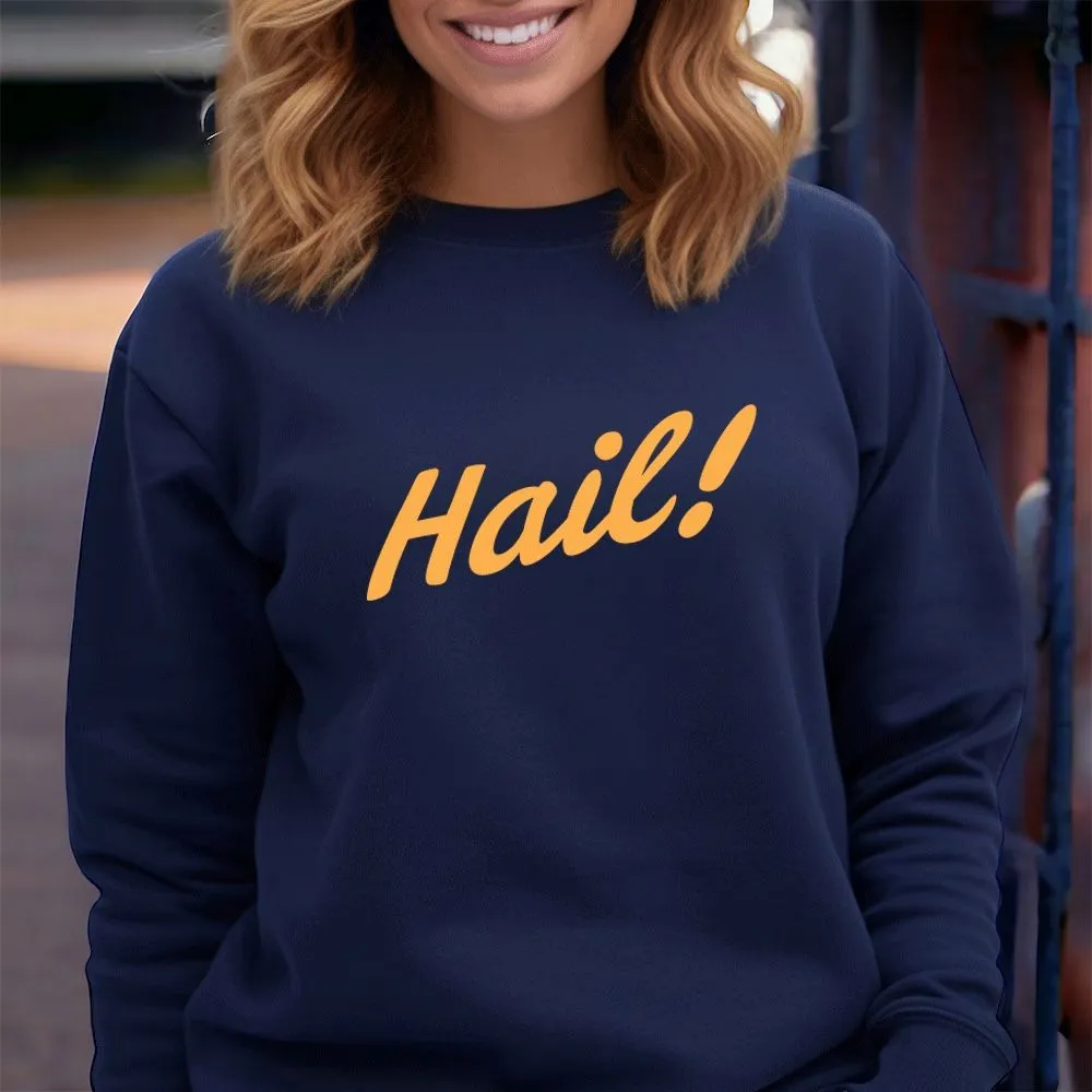"Hail!" Relaxed Fit Classic Crew Unisex Sweatshirt
